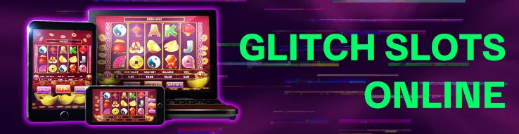 Online slots at Glitch Spin